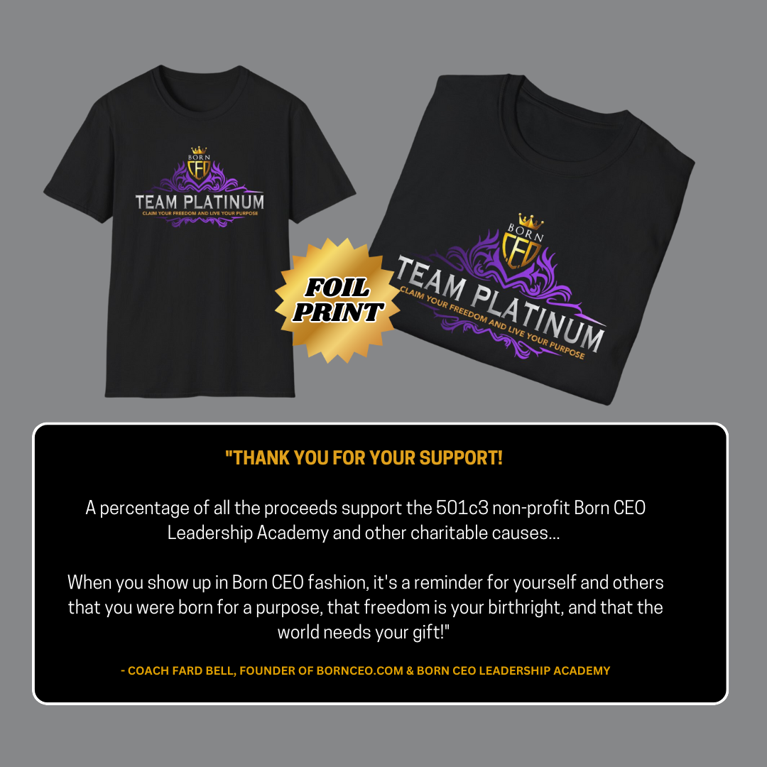 Born CEO Team Platinum T-Shirt | Unisex Softstyle T-Shirt with Foil Print