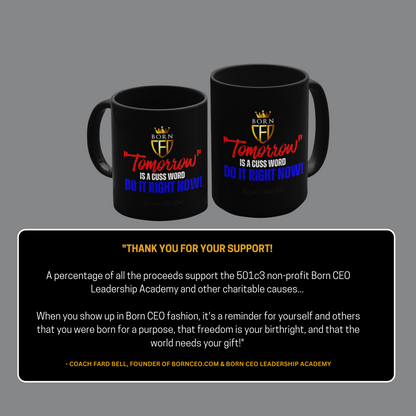 Tomorrow is a Cuss Word Mug – BornCEO Motivational Black Ceramic Coffee Mug (11oz, 15oz)
